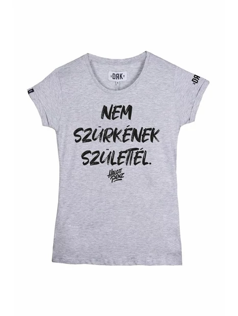 DRK x HALOTT PÉNZ T-SHIRT WOMEN